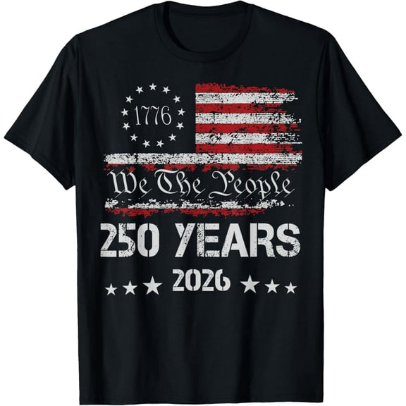 250th America US 250 Years We The People Birthday July 4th T-Shirt