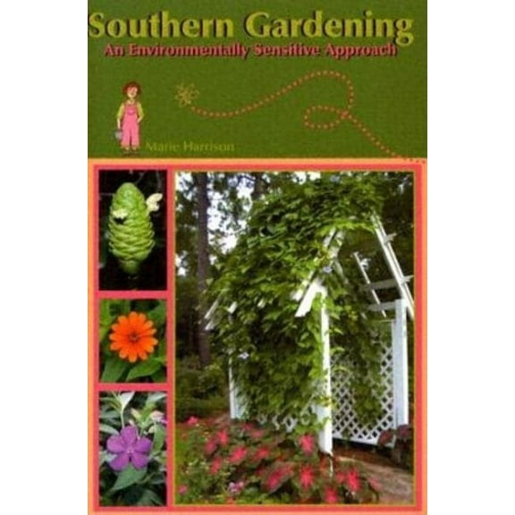 Southern Gardening : An Environmentally Sensitive Approach (Paperback)