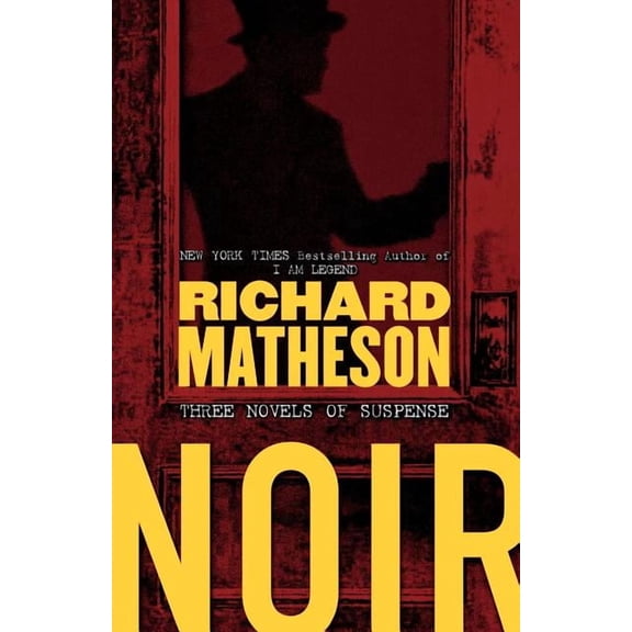 Noir : Three Novels of Suspense (Paperback)