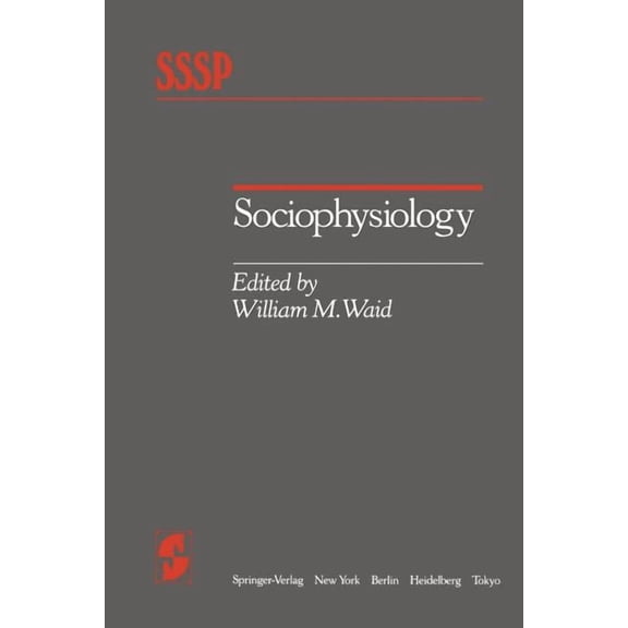 Springer Social Psychology Sociophysiology, (Paperback)