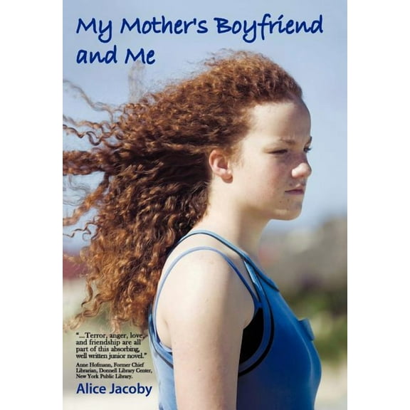 My Mother's Boyfriend and Me, (Hardcover)