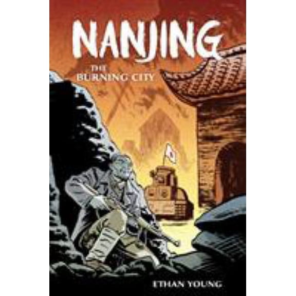 Pre-Owned Nanjing: The Burning City (Hardcover) 1616557524 9781616557522
