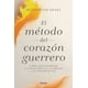 thumbnail image 1 of Libro El Metodo Del Corazon Guerrero Tapa Blanda, Autor Amara Heatherash, Editorial Urano, 1 of 2