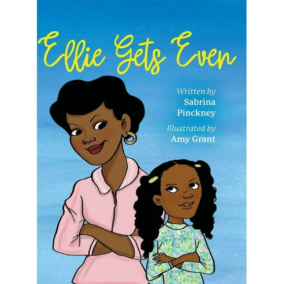 Ellie Gets Even, (Hardcover)