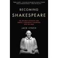 thumbnail image 1 of Pre-Owned Becoming Shakespeare: The Unlikely Afterlife That Turned a Provincial Playwright into the Bard (Paperback) 0802716784 9780802716781, 1 of 1
