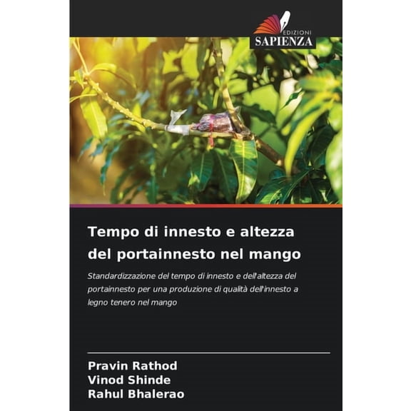 Tempo di innesto e altezza del portainnesto nel mango, (Paperback)