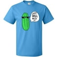 thumbnail image 3 of Inktastic Just Dill with It Chill Dill Pickle in Sunglasses T-Shirt, 3 of 5