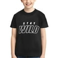 thumbnail image 2 of Ben Azelart Stay Wild Kids T-Shirt 3d Printed Graphic T-Shirts Boys And Girls Short Sleeve Shirts For Youth Kids X-Small, 2 of 7