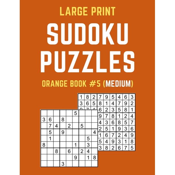 large print sudoku puzzles orange book 5 medium medium sudoku puzzle book including instructions and answer keys paperback walmart com