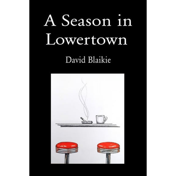A Season in Lowertown, (Paperback)