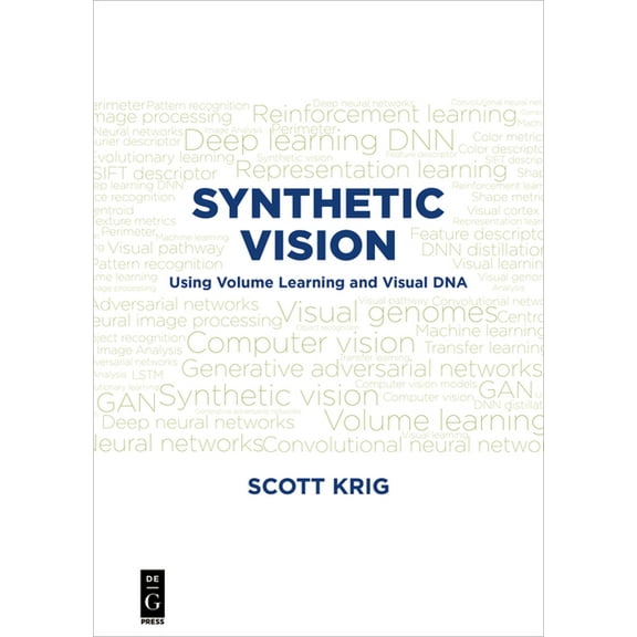 Synthetic Vision: Using Volume Learning and Visual DNA, (Paperback)
