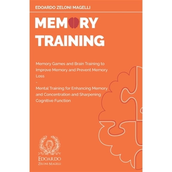 Pre-Owned Upgrade Your Memory: Memory Training: Memory Games and Brain Training to Improve Memory and Prevent Memory Loss - Mental Training for Enhancing Memory and Concentration and Sharpening Cognitive Functi