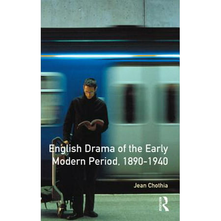English Drama of the Early Modern Period 1890-1940 -