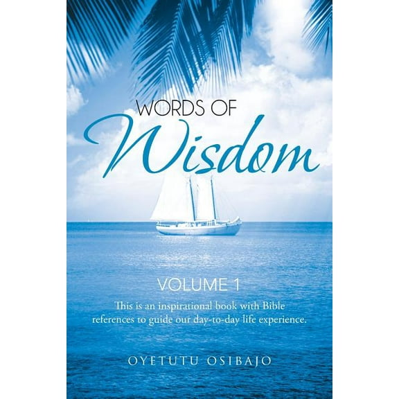 Words of Wisdom: Volume 1 (Paperback)