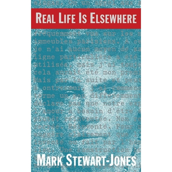 Real Life is Elsewhere (Paperback)