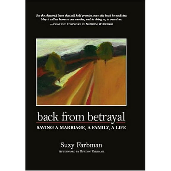 Pre-Owned Back from Betrayal: Saving a Marriage, a Family, a Life (Hardcover) 0970091729 9780970091727