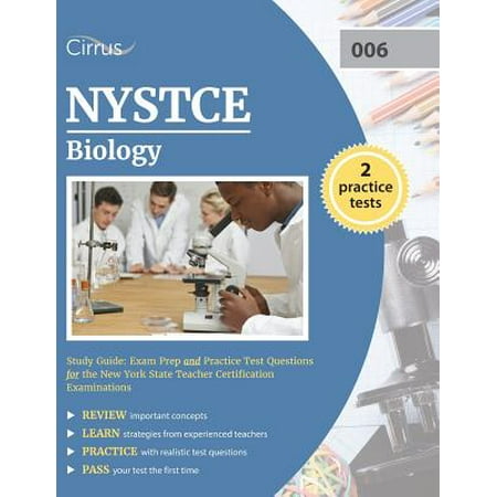 NYSTCE Biology Study Guide : Exam Prep and Practice Test Questions for the New York State Teacher Certification (Best Way To Study Biology)