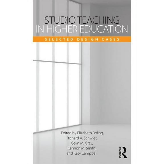 Studio Teaching in Higher Education: Selected Design Cases, (Paperback)
