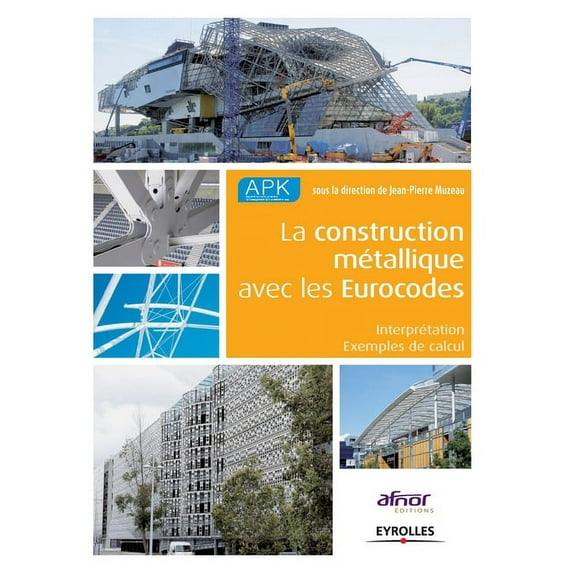 La construction métallique avec les Eurocodes (Paperback)