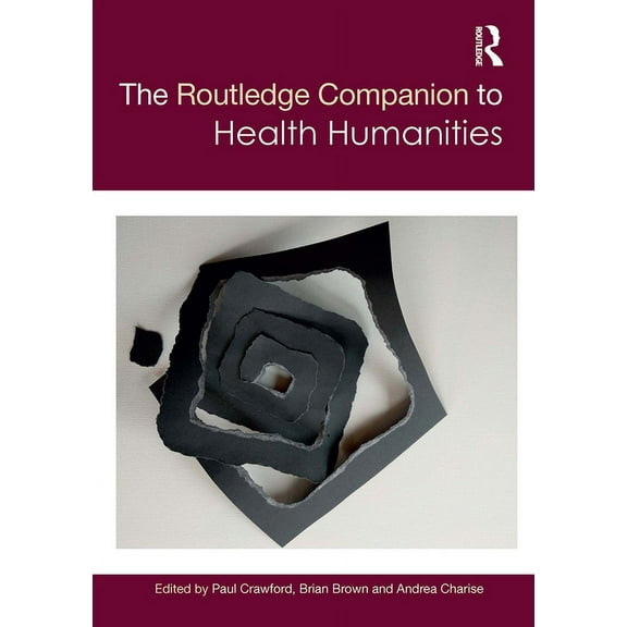 Routledge Literature Companions The Routledge Companion to Health Humanities, (Paperback)
