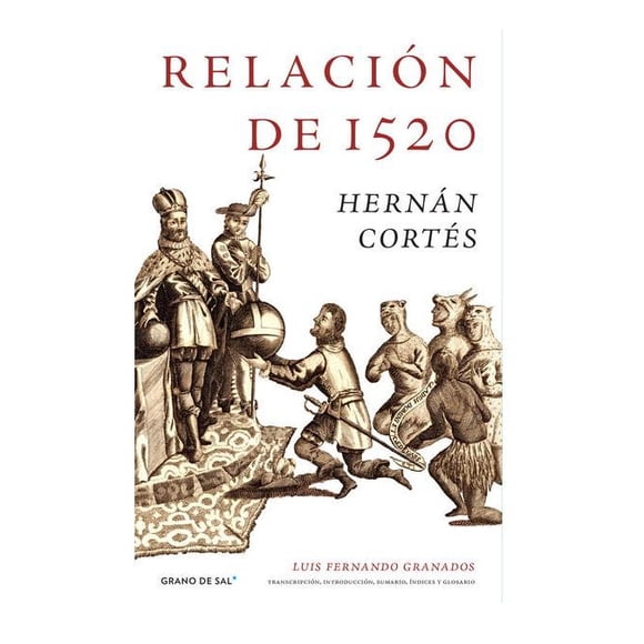 Relación de 1520 Grano de Sal 9786079909956