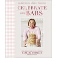thumbnail image 2 of Celebrate with Babs: Holiday Recipes and Family Traditions (Hardcover), 2 of 2