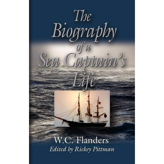 The Biography of a Sea Captain's Life (Paperback)