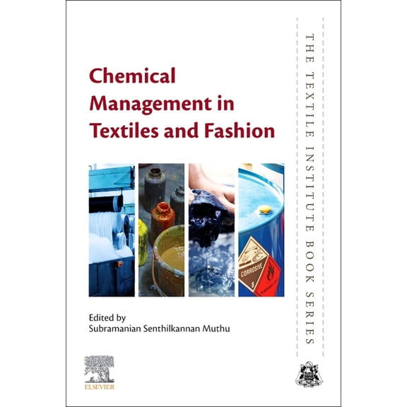 Textile Institute Book Chemical Management in Textiles and Fashion, (Paperback)