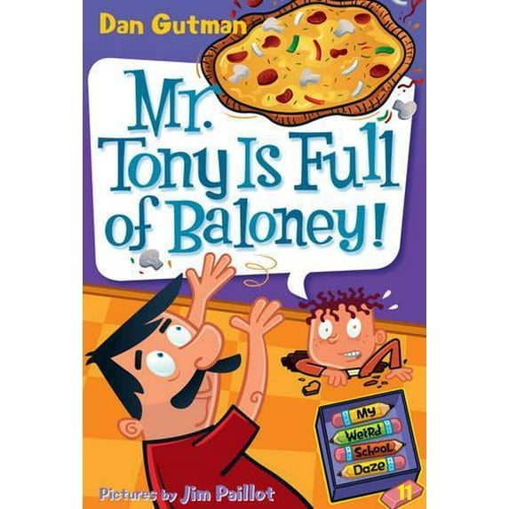 Pre-Owned My Weird School Daze #11: Mr. Tony Is Full of Baloney!, 9780061703997, 0061703990, Paperback, Illustrated edition