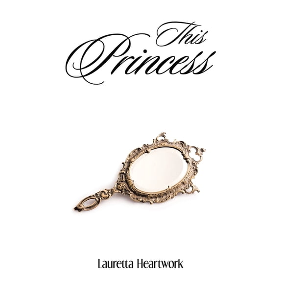 This Princess: Covered, Uncovered to Recovery in Christ, (Paperback)
