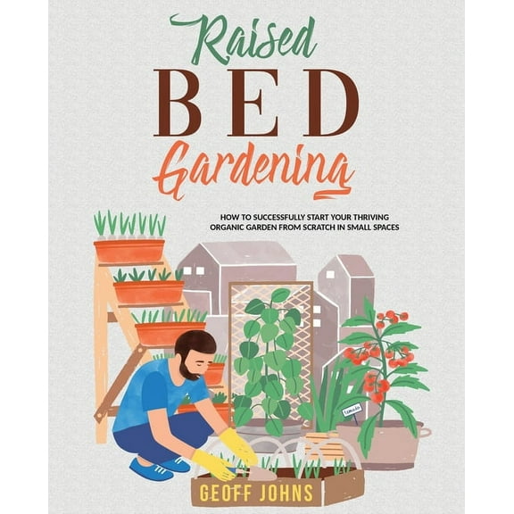 Raised Bed Gardening (Paperback)