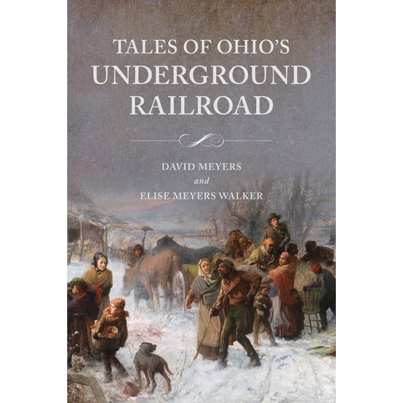 Tales of Ohio's Underground Railroad, (Paperback)
