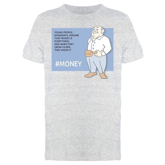 Financier About Money And Life Tee Men's -Image by Shutterstock