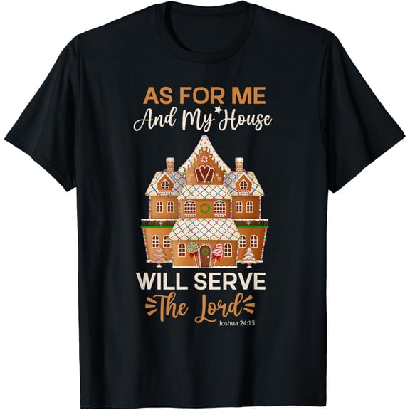 Gingerbread House Christmas Faith Christian Bible Verse T-Shirt- American fashion hot selling casual retro high quality 100% cotton T-shirt 1 piece