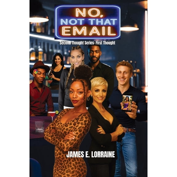 Second Thought No, Not That Email: Second Thought Series: First Thought, Book 1, (Paperback)