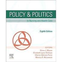 Pre-Owned Policy & Politics in Nursing and Health Care, 9780323554985, 0323554989, Paperback, 8 edition