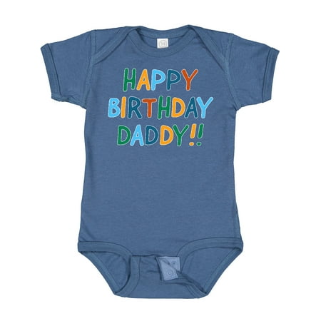 

Inktastic Happy Birthday Daddy!! Boys or Girls Baby Bodysuit