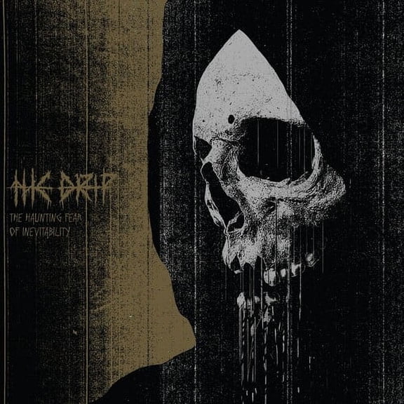 The Drip - The Haunting Fear Of Inevitability - Rock - CD