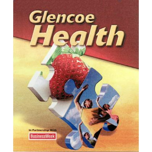 Pre-Owned Glencoe Health Student Edition 2011 (Hardcover) 0078913284 9780078913280