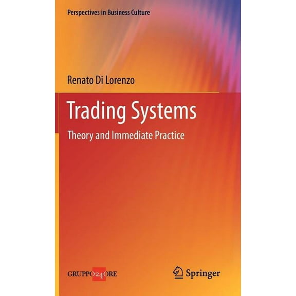 Perspectives in Business Culture Trading Systems: Theory and Immediate Practice, (Hardcover)