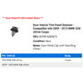 thumbnail image 2 of Door Interior Trim Panel Retainer - Compatible with 2009 - 2013 BMW 328i xDrive Coupe 2010 2011 2012, 2 of 2