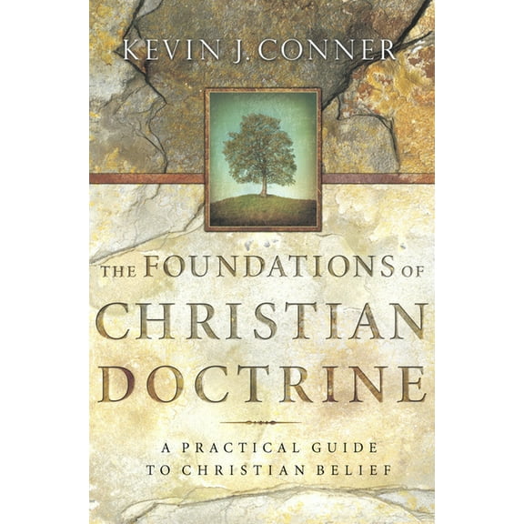 Foundations of Christian Doctrine: A Practical Guide to Christian Belief, (Paperback)