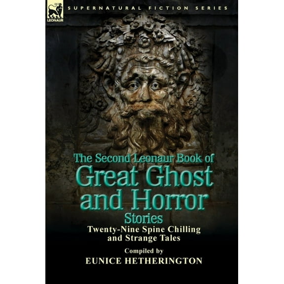 The Second Leonaur Book of Great Ghost and Horror Stories (Hardcover)