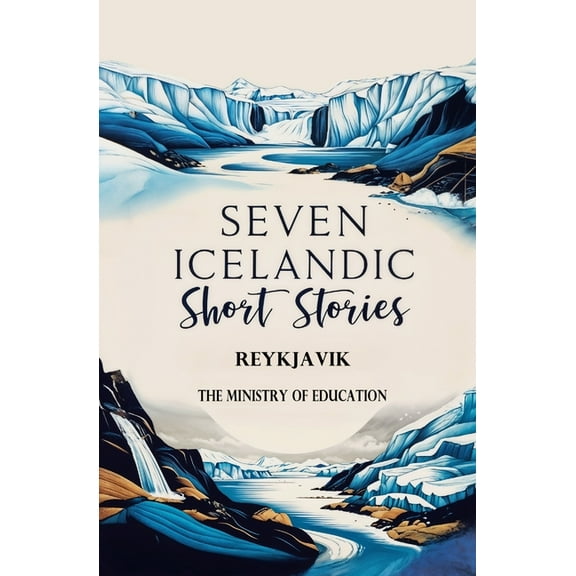 Seven Icelandic Short Stories, (Paperback)