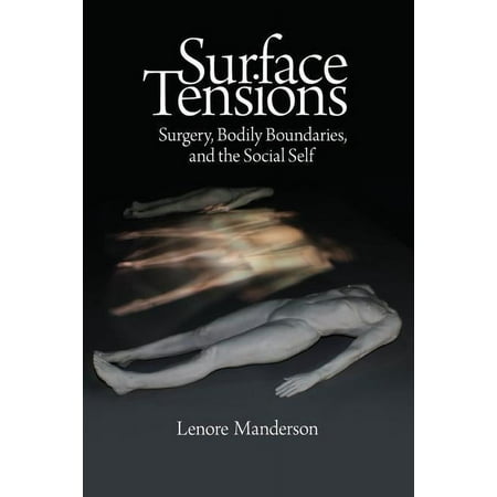 UPC: 9781611320985 | Surface Tensions : Surgery  Bodily Boundaries  and the Social Self (Paperback)