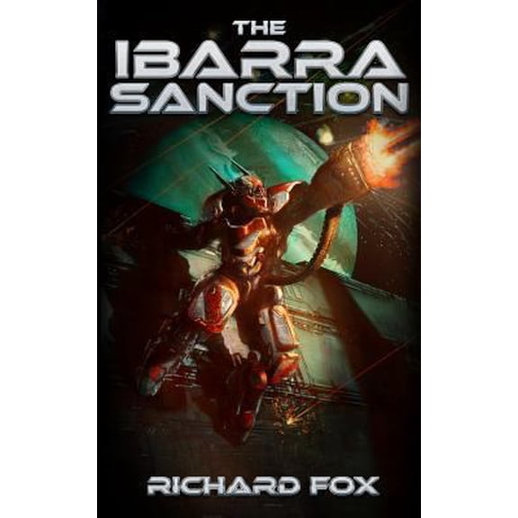 Pre-Owned The Ibarra Sanction (Paperback) 1975885147 9781975885144