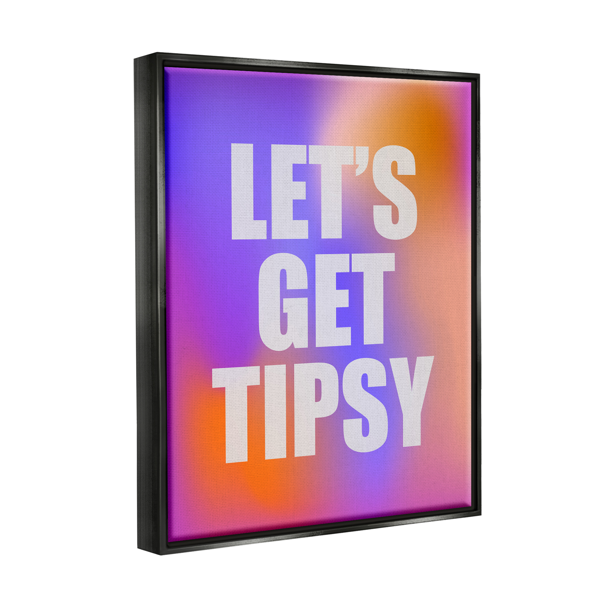 Stupell Industries Bold Let's Get Tipsy Inspirational Painting Black Floater Framed Canvas Art Print Wall Art, 25 x 31