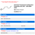 thumbnail image 2 of Automatic Transmission Cooling Hose - Compatible with 2003 - 2006 BMW 330Ci 2004 2005, 2 of 2