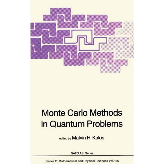 NATO Science Series C: Monte Carlo Methods in Quantum Problems, Book 125, (Hardcover)