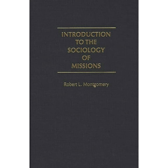 Introduction to the Sociology of Missions, (Hardcover)